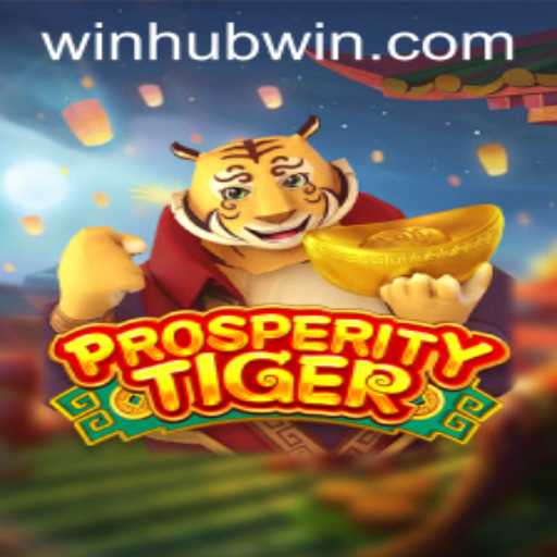 Exploring the Thrilling World of ProsperityTiger: A Comprehensive Guide